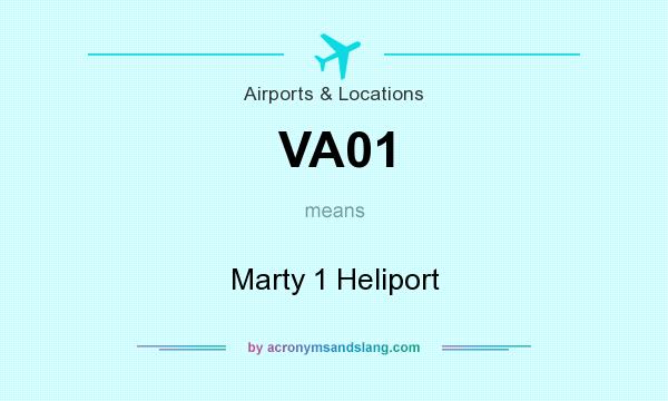 What does VA01 mean? It stands for Marty 1 Heliport