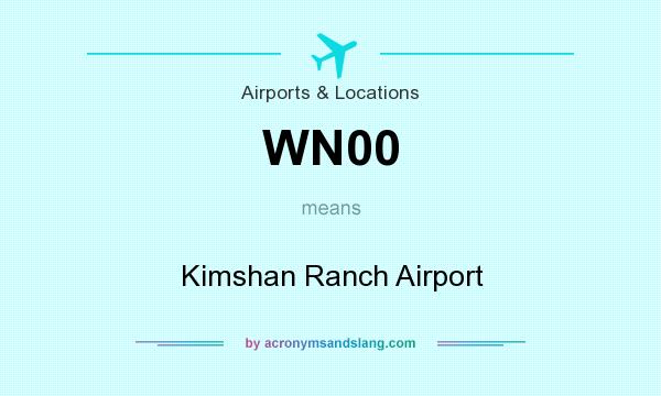 What does WN00 mean? It stands for Kimshan Ranch Airport