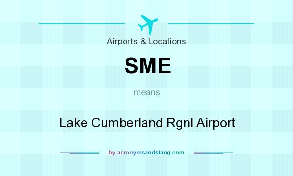 What does SME mean? It stands for Lake Cumberland Rgnl Airport