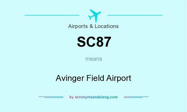 What does SC87 mean? It stands for Avinger Field Airport