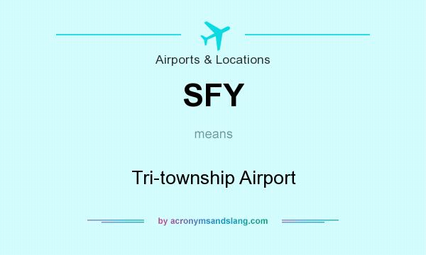 What does SFY mean? It stands for Tri-township Airport