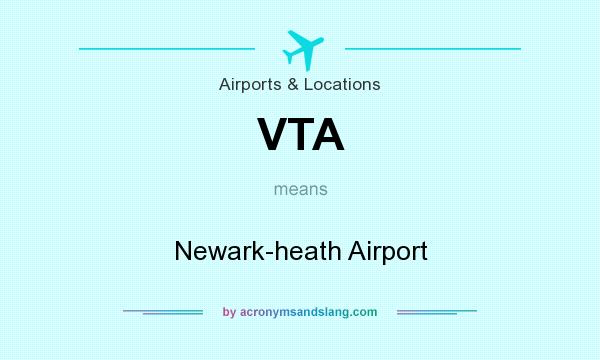 What does VTA mean? It stands for Newark-heath Airport