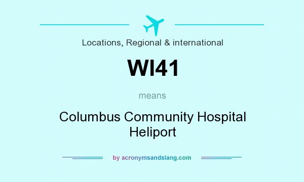 What does WI41 mean? It stands for Columbus Community Hospital Heliport