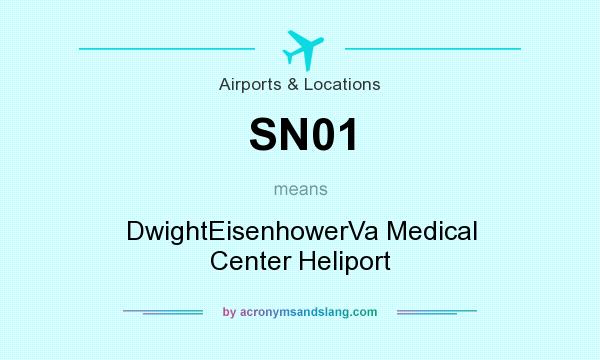 What does SN01 mean? It stands for DwightEisenhowerVa Medical Center Heliport