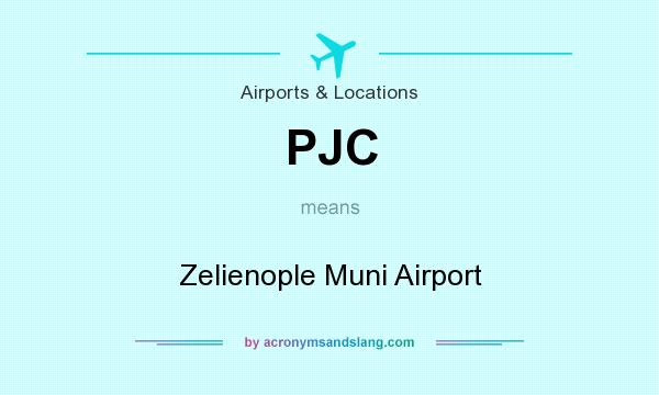 What does PJC mean? It stands for Zelienople Muni Airport