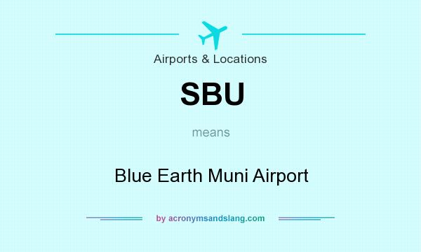 What does SBU mean? It stands for Blue Earth Muni Airport