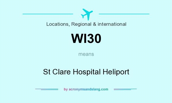 What does WI30 mean? It stands for St Clare Hospital Heliport