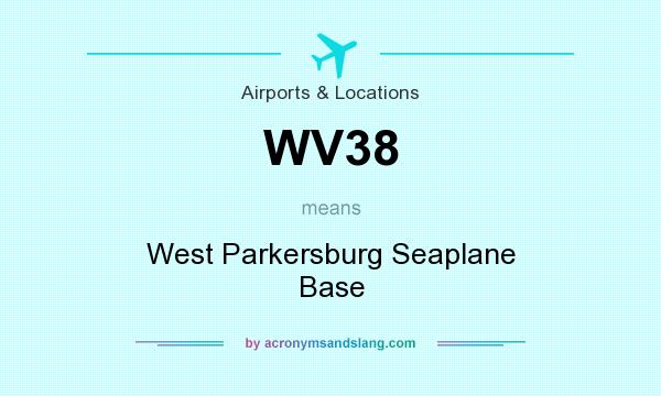What does WV38 mean? It stands for West Parkersburg Seaplane Base