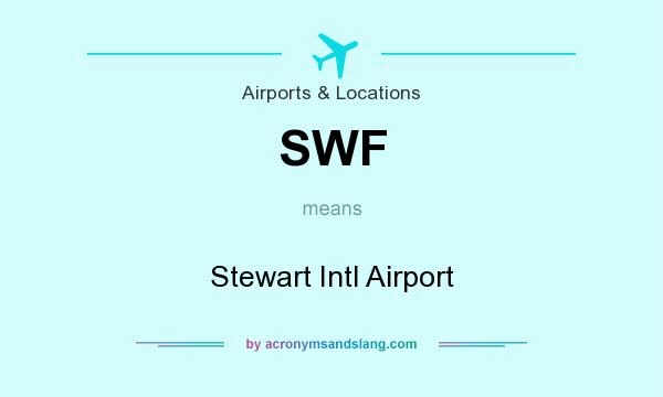 What does SWF mean? It stands for Stewart Intl Airport