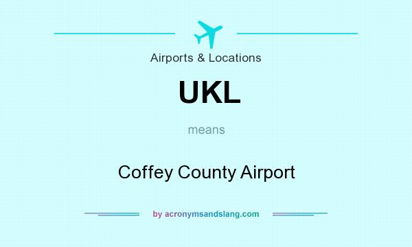 What does UKL mean? It stands for Coffey County Airport