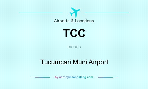 What does TCC mean? It stands for Tucumcari Muni Airport