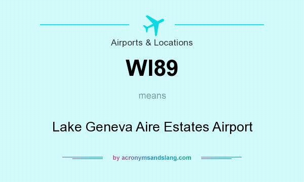 What does WI89 mean? It stands for Lake Geneva Aire Estates Airport