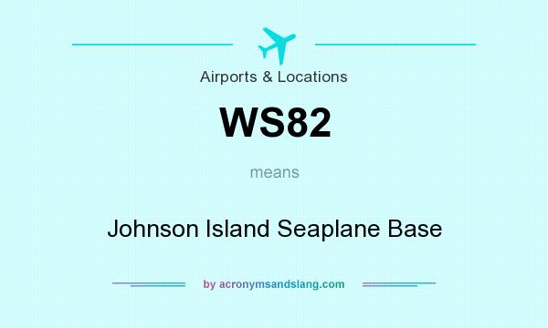 What does WS82 mean? It stands for Johnson Island Seaplane Base