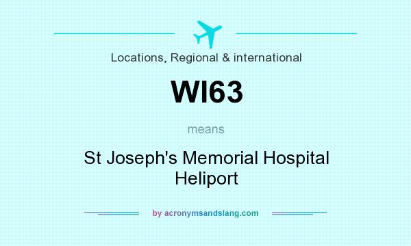 What does WI63 mean? It stands for St Joseph`s Memorial Hospital Heliport