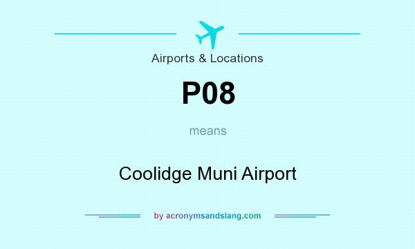What does P08 mean? It stands for Coolidge Muni Airport