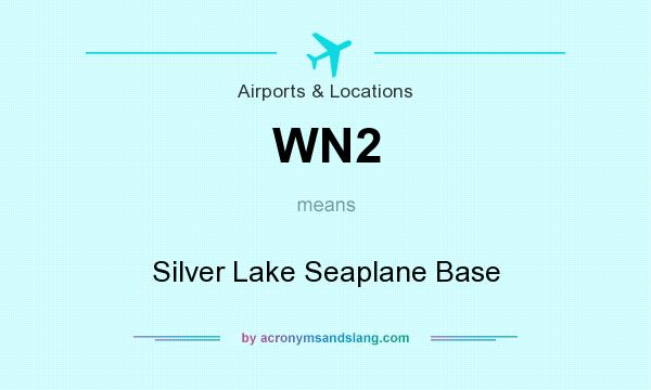 What does WN2 mean? It stands for Silver Lake Seaplane Base