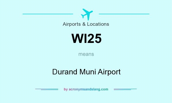 What does WI25 mean? It stands for Durand Muni Airport