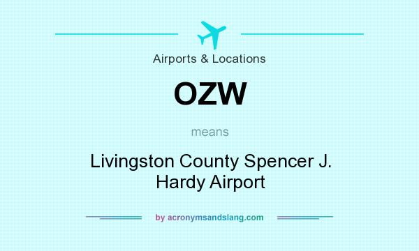 What does OZW mean? It stands for Livingston County Spencer J. Hardy Airport