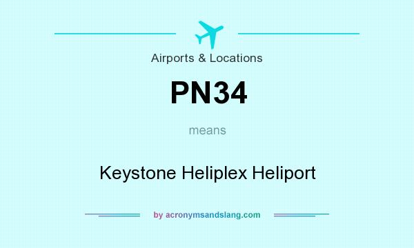 What does PN34 mean? It stands for Keystone Heliplex Heliport