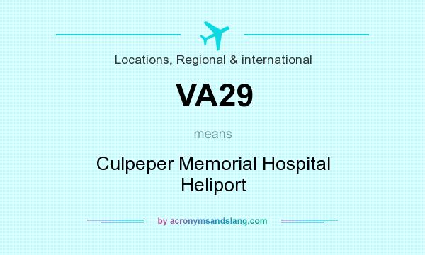 What does VA29 mean? It stands for Culpeper Memorial Hospital Heliport