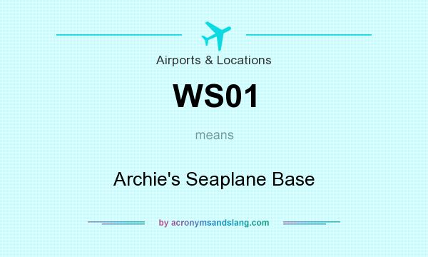 What does WS01 mean? It stands for Archie`s Seaplane Base