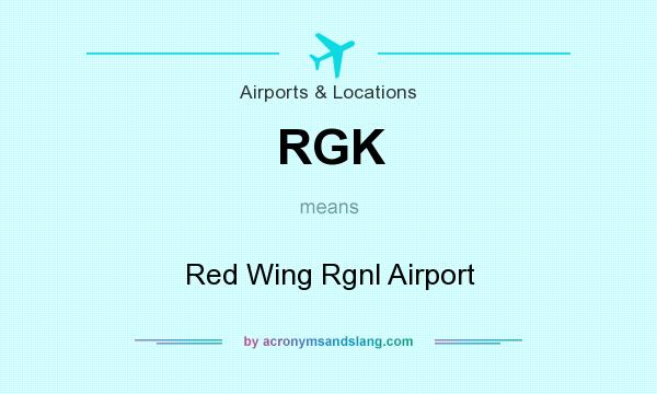 What does RGK mean? It stands for Red Wing Rgnl Airport