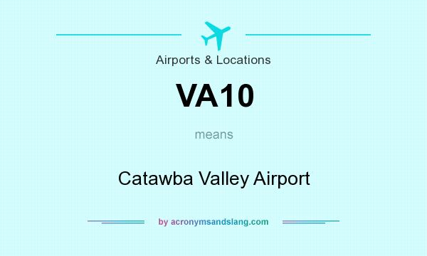 What does VA10 mean? It stands for Catawba Valley Airport