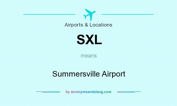 What does SXL mean? It stands for Summersville Airport