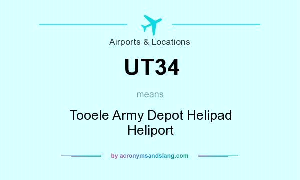 What does UT34 mean? It stands for Tooele Army Depot Helipad Heliport