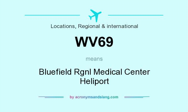 What does WV69 mean? It stands for Bluefield Rgnl Medical Center Heliport