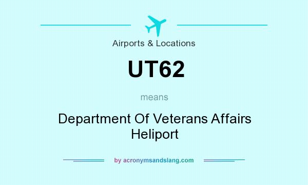 What does UT62 mean? It stands for Department Of Veterans Affairs Heliport