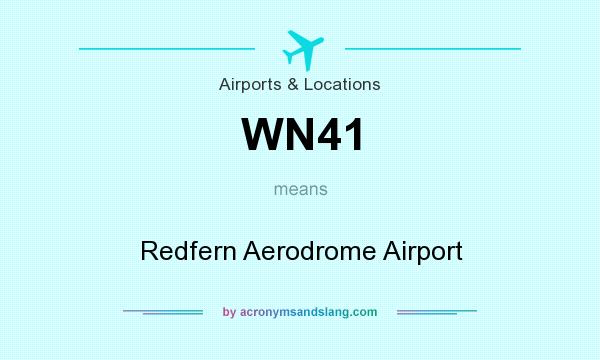 What does WN41 mean? It stands for Redfern Aerodrome Airport