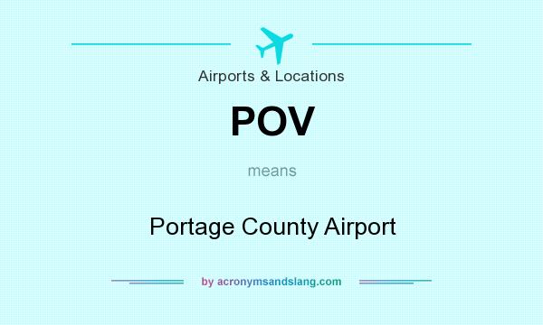 What does POV mean? It stands for Portage County Airport