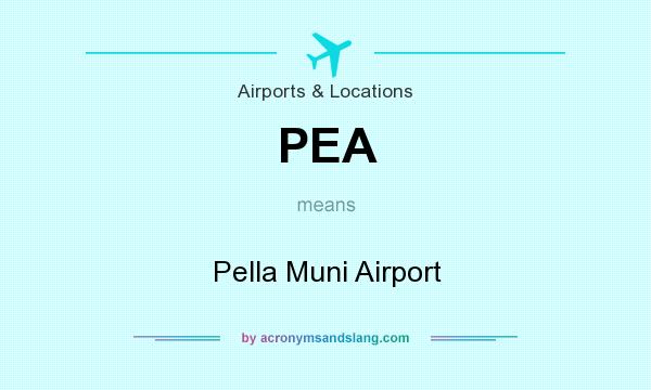 What does PEA mean? It stands for Pella Muni Airport