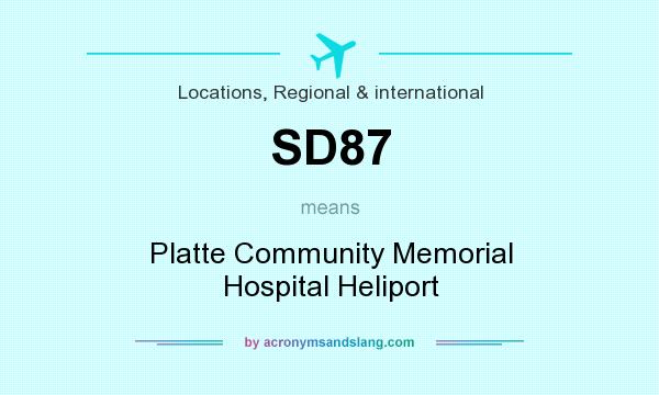 What does SD87 mean? It stands for Platte Community Memorial Hospital Heliport