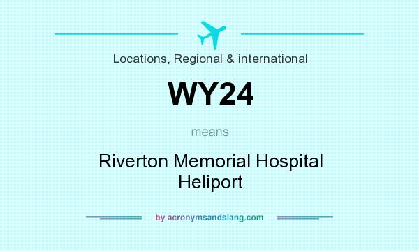 What does WY24 mean? It stands for Riverton Memorial Hospital Heliport