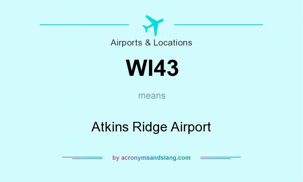 What does WI43 mean? It stands for Atkins Ridge Airport