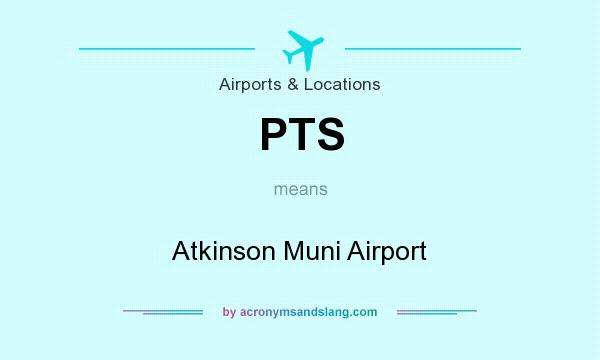 What does PTS mean? It stands for Atkinson Muni Airport