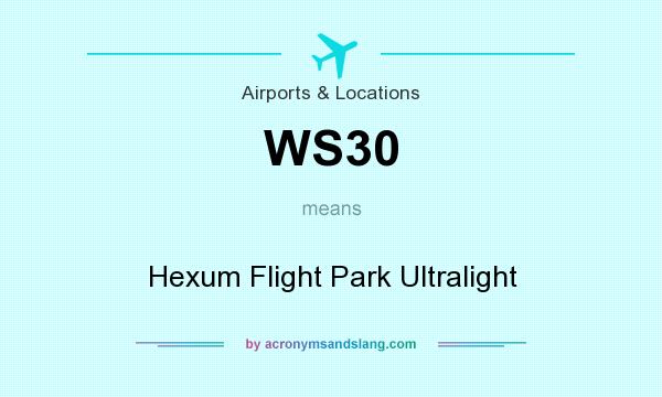 What does WS30 mean? It stands for Hexum Flight Park Ultralight