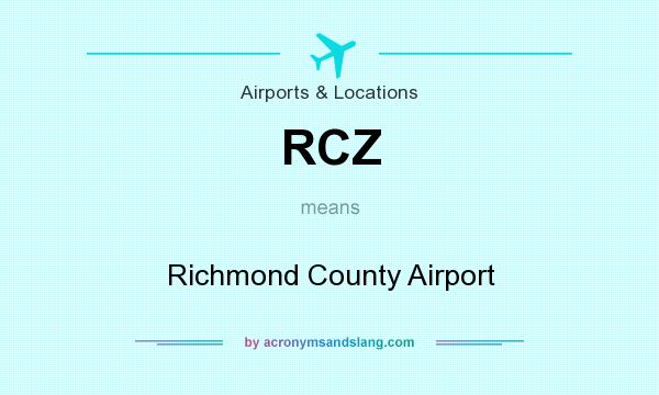 What does RCZ mean? It stands for Richmond County Airport