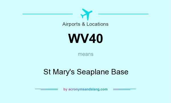 What does WV40 mean? It stands for St Mary`s Seaplane Base