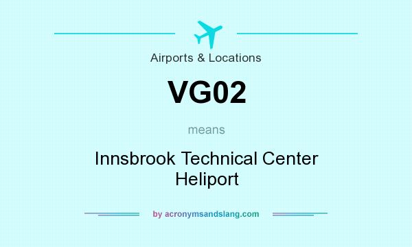 What does VG02 mean? It stands for Innsbrook Technical Center Heliport