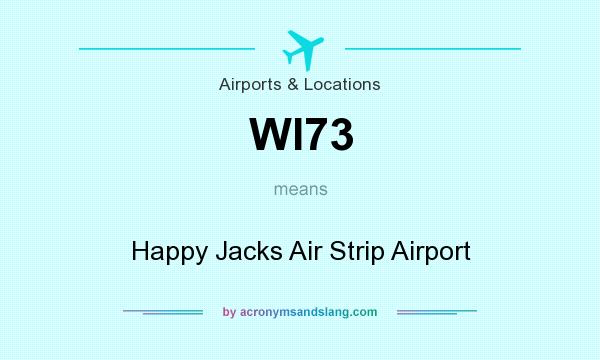 What does WI73 mean? It stands for Happy Jacks Air Strip Airport