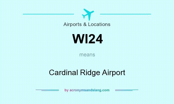What does WI24 mean? It stands for Cardinal Ridge Airport