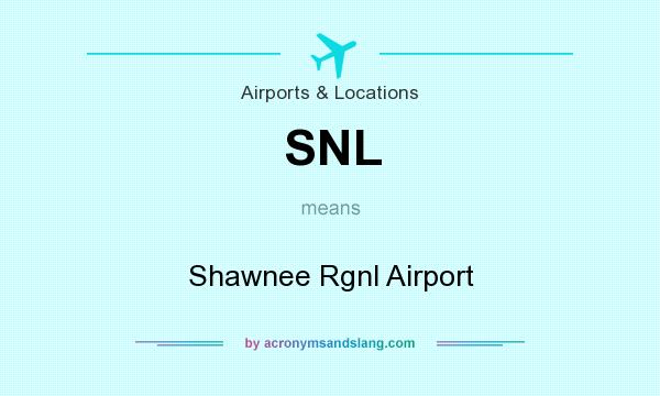 What does SNL mean? It stands for Shawnee Rgnl Airport