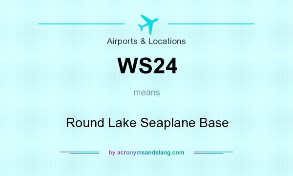 What does WS24 mean? It stands for Round Lake Seaplane Base