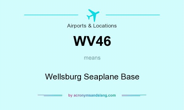 What does WV46 mean? It stands for Wellsburg Seaplane Base