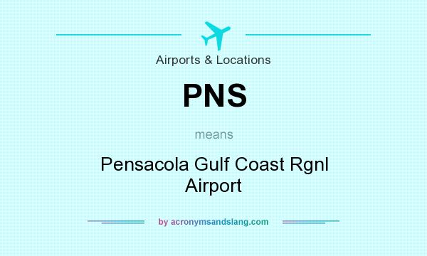 What does PNS mean? It stands for Pensacola Gulf Coast Rgnl Airport