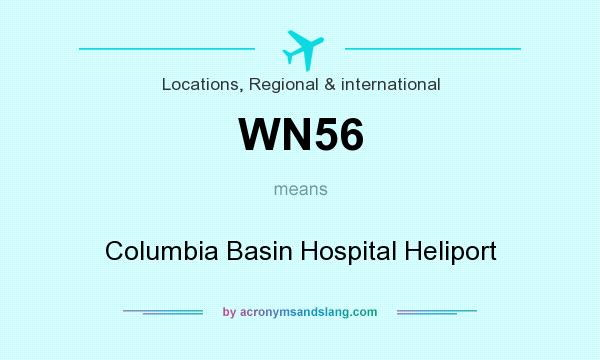 What does WN56 mean? It stands for Columbia Basin Hospital Heliport