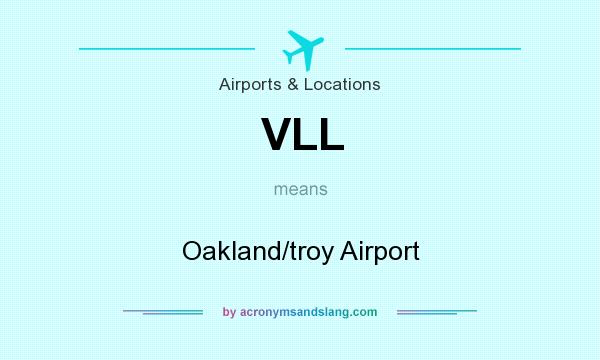 What does VLL mean? It stands for Oakland/troy Airport